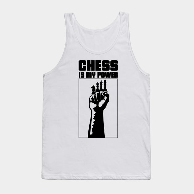 Chess Is My Power Tank Top by evergreen_brand